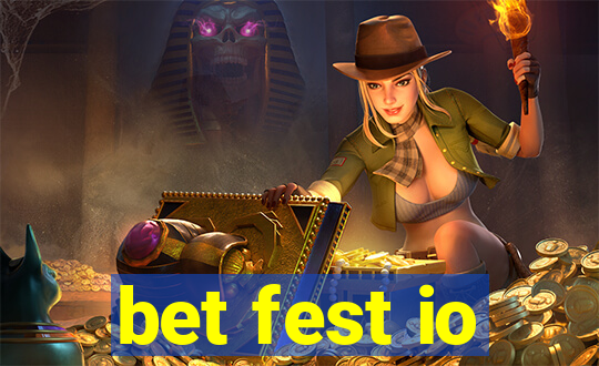 bet fest io